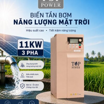 (11KW 3 PHA) BIẾN TẦN BƠM NƯỚC NĂNG LƯỢNG MẶT TRỜI TOP POWER